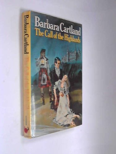 The Call of the Highlands (9780091497002) by Cartland, Barbara