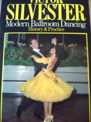 Stock image for Modern Ballroom Dancing: History and Practice for sale by WorldofBooks