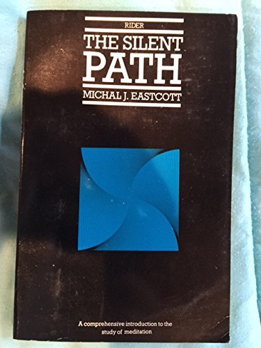 9780091499716: The Silent Path