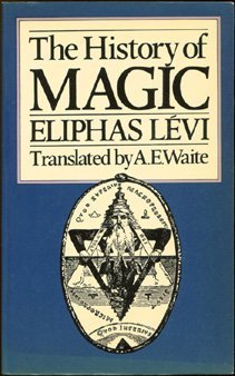 9780091500412: The History of Magic: Including a Clear and Precise Exposition of Its Procedure, Its Rites and Its Mysteries (Rider pocket editions)