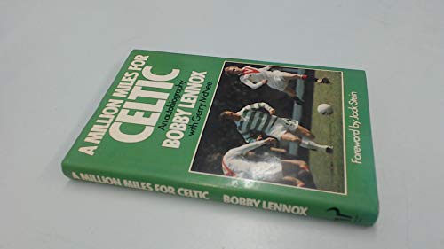 Stock image for A Million Miles for Celtic : An Autobiography for sale by Better World Books Ltd