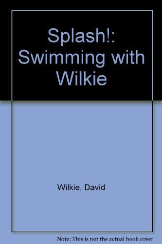 9780091502812: Splash: Swimming with Wil