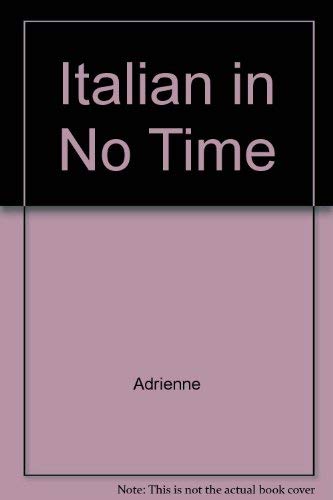 Italian In No Time: BASI (9780091505011) by Adrienne