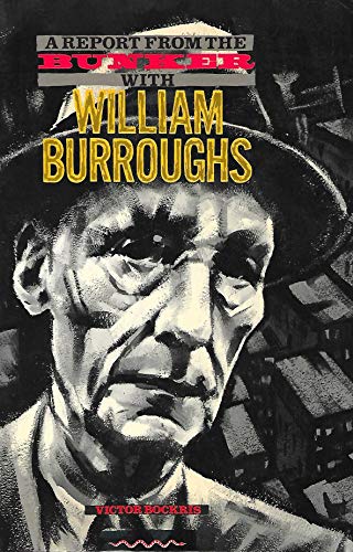 Beispielbild fr With William Burroughs: A Report from the Bunker zum Verkauf von WorldofBooks