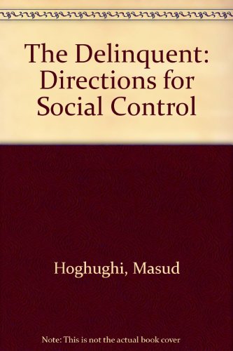 Beispielbild fr The Delinquent: Directions for Social Control zum Verkauf von Anybook.com