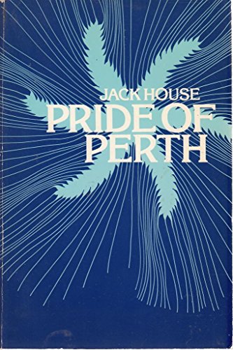 9780091509415: Pride of Perth: the story of Arthur Bell & Sons Ltd., Scotch whisky distillers
