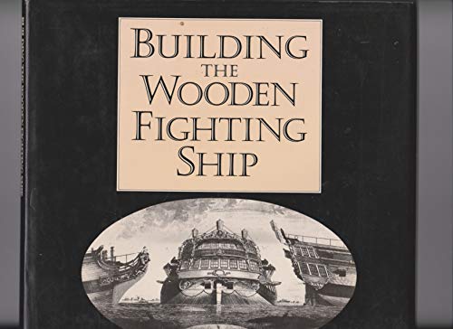 Building the Wooden Fighting Ship (9780091512507) by [???]