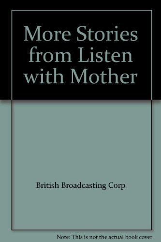 Stock image for More Stories from "Listen with Mother" for sale by Re-Read Ltd
