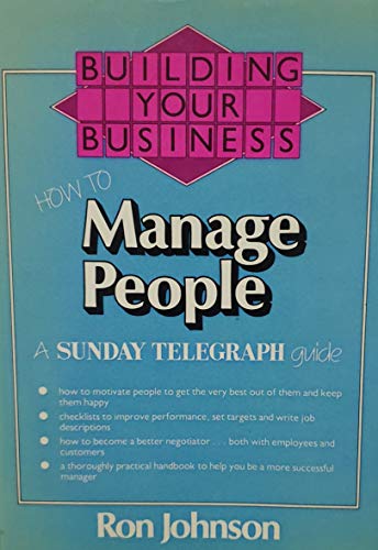 9780091518301: How to Manage People (Building Your Business S.)