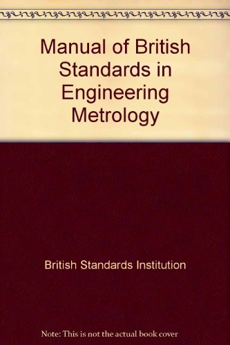 9780091519315: Manual of British Standards in Engineering Metrology