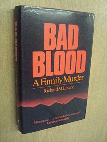 9780091523602: Bad Blood: A Family Murder