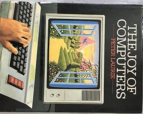 Stock image for The Joy of Computers for sale by WorldofBooks