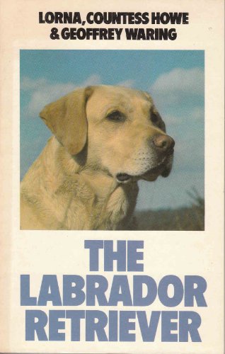 Beispielbild fr The Labrador Retriever zum Verkauf von WorldofBooks