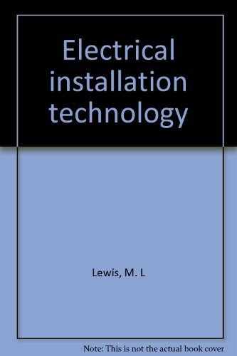 Electrical Installation Technology 3 (9780091531515) by M. L Lewis