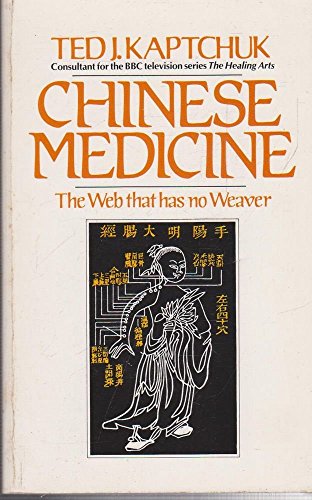 9780091532314: Chinese Medicine: The Web That Has No Weaver