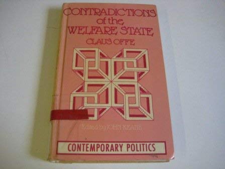 9780091534301: Contradictions of the welfare state (Contemporary politics)