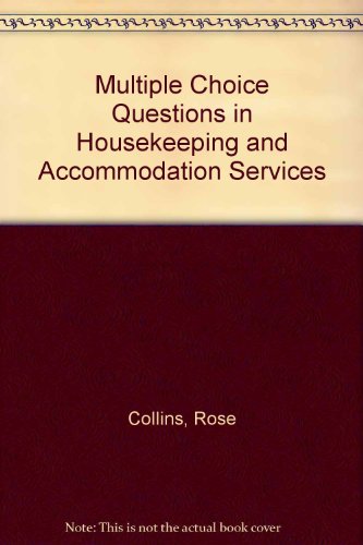 Multiple Choice Questions in Housekeeping and Accommodation Services (9780091539610) by Rose Collins; John Powell