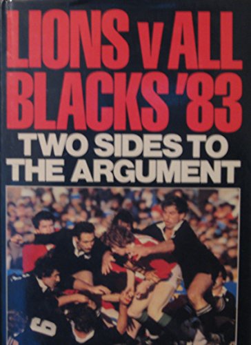 Imagen de archivo de Lions Versus All Blacks, '83: Two Sides to the Argument a la venta por Goldstone Books