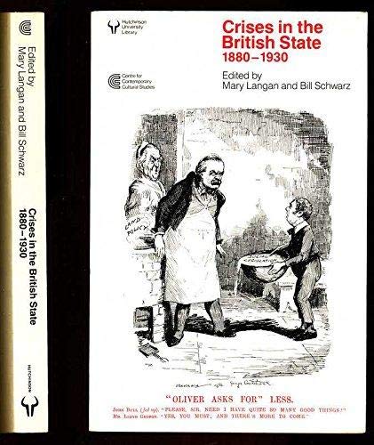 Beispielbild fr Crises in the British State, 1880-1930 (Hutchinson University Library) zum Verkauf von WorldofBooks