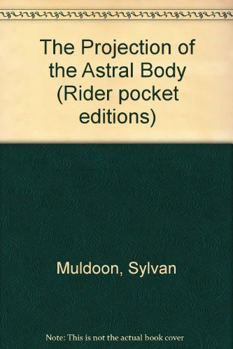 Stock image for The Projection of the Astral Body (Rider pocket editions) for sale by WorldofBooks
