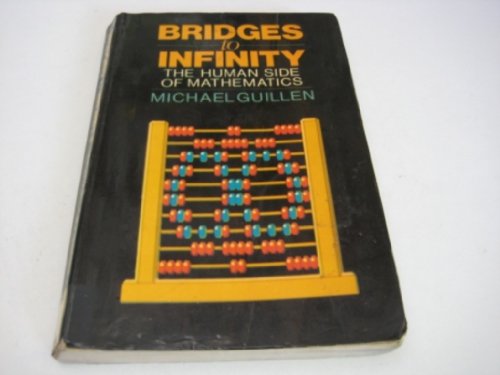 9780091553210: Bridges to Infinity: Human Side of Mathematics