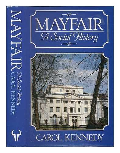 Stock image for Mayfair: A Social History for sale by Brit Books