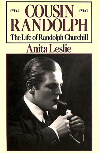 Stock image for Cousin Randolph: Life of Randolph Churchill for sale by WorldofBooks