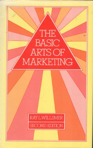 9780091559908: The Basic Arts of Marketing