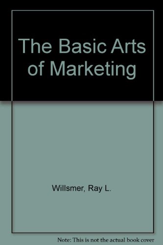 9780091559915: The basic arts of marketing