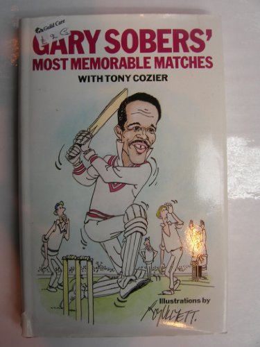 Stock image for Gary Sobers' Most Memorable Matches for sale by WorldofBooks