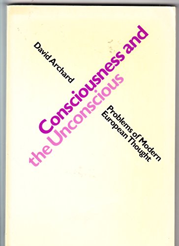 Stock image for Consciousness and the Unconscious (Problems of Modern European Thought) for sale by WorldofBooks