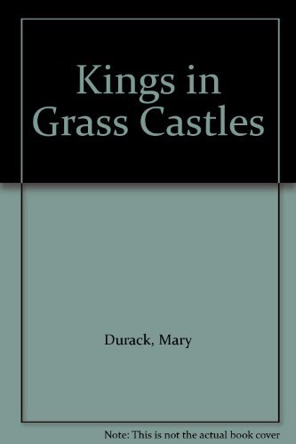 Beispielbild fr Kings in Grass Castles zum Verkauf von ThriftBooks-Dallas