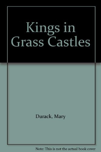 Stock image for Kings in Grass Castles for sale by ThriftBooks-Dallas