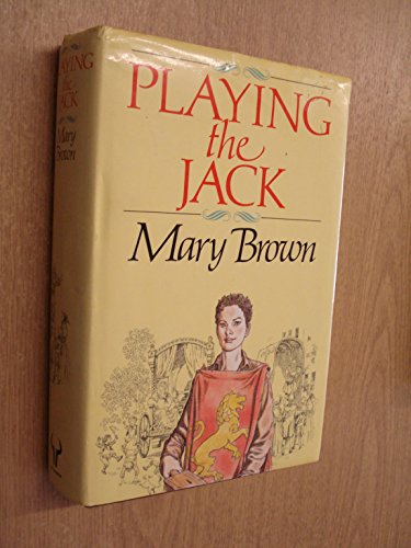 Playing The Jack (9780091581602) by Mary Brown