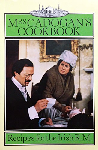 Stock image for Mrs Cadogans Cookbook: Recipes for the Irish R.M. for sale by Alexander Books (ABAC/ILAB)