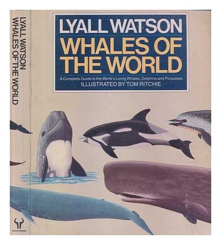 Stock image for Whales of the World: A Complete Guide to the World's Living Whales, Dolphins and Porpoises for sale by WorldofBooks