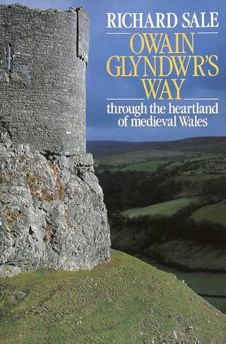 9780091599515: Owain Glyndwr's Way: Through the Heartland of Mediaeval Wales