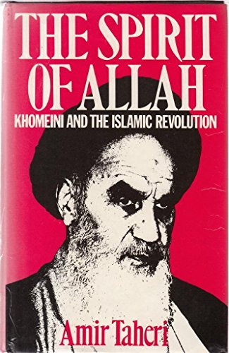 Imagen de archivo de The Spirit of Allah: Kohomeini and the Islamic Revolution a la venta por George Strange's Bookmart