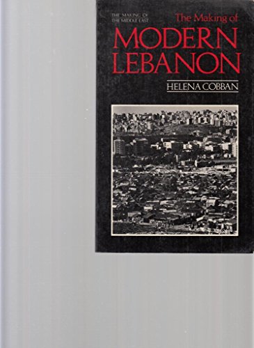 Beispielbild fr The Making of Modern Lebanon (The making of the Middle East) zum Verkauf von WorldofBooks