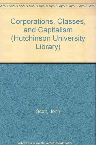 Stock image for Corporations, Classes and Capitalism (University Library) for sale by Re-Read Ltd