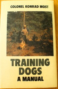 9780091614010: Training Dogs: A Manual