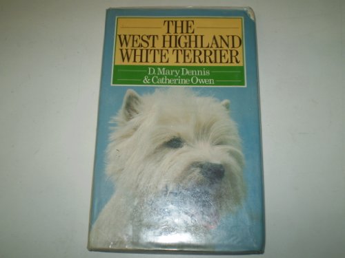 Imagen de archivo de The West Highland White Terrier (Popular Dogs' Breed S.) a la venta por Goldstone Books