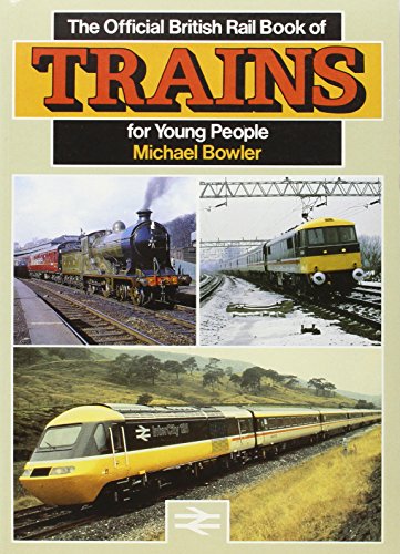 Stock image for The Official British Rail History of Trains: For Young People for sale by AwesomeBooks