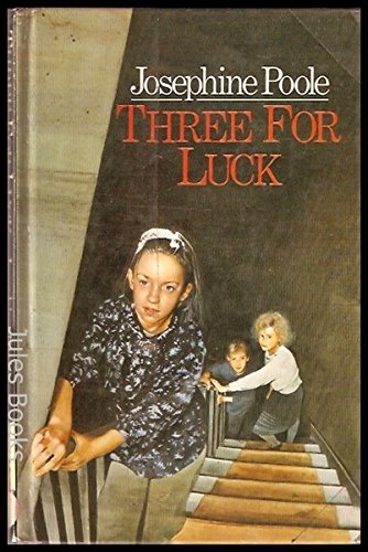 Three for Luck (9780091624408) by Josephine Poole