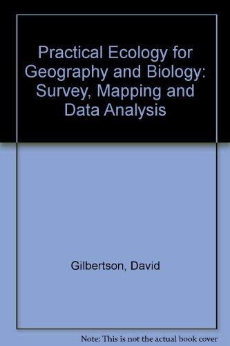 Beispielbild fr Practical Ecology for Geography and Biology: Survey, Mapping, and Data Analysis zum Verkauf von HPB-Red