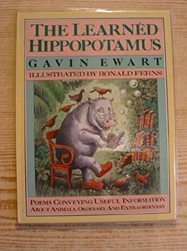 Stock image for The learne?d hippopotamus: Poems conveying useful information about animals, ordinary and extraordinary for sale by MusicMagpie