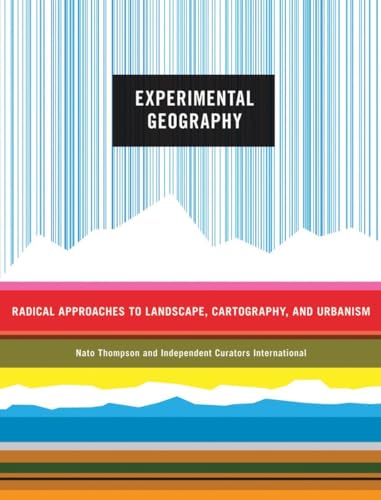 Stock image for Experimental Geography: Radical Approaches to Landscape, Cartography, and Urbanism for sale by Lost Books