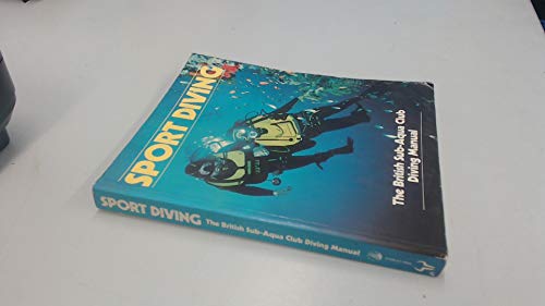 9780091638313: Sport Diving: The British Sub-Aqua Club Diving Manual