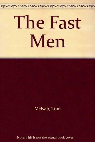 Stock image for The Fast Men for sale by WorldofBooks