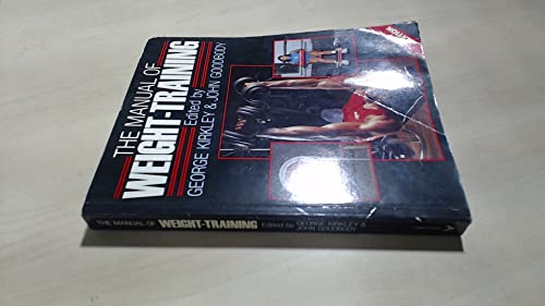 Stock image for The Manual of Weight-Training -- New Edition for sale by gigabooks